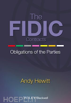 hewitt andy - the fidic contracts