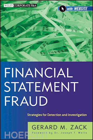 auditing; gerard m. zack - financial statement fraud: strategies for detection and investigation