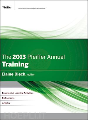 training & development; elaine biech - the 2013 pfeiffer annual: training