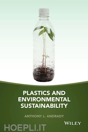 andrady al - plastics and environmental sustainability