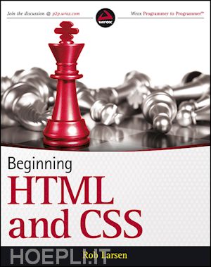 web site development / html; rob larsen - beginning html and css