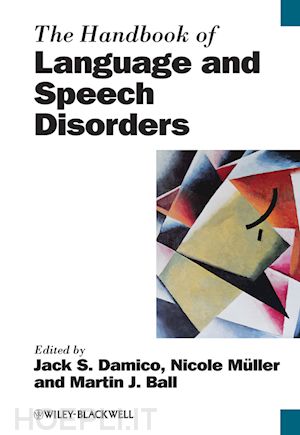 speech science; jack s. damico; nicole mller - the handbook of language and speech disorders