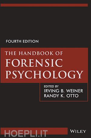 weiner ib - the handbook of forensic psychology, fourth edition
