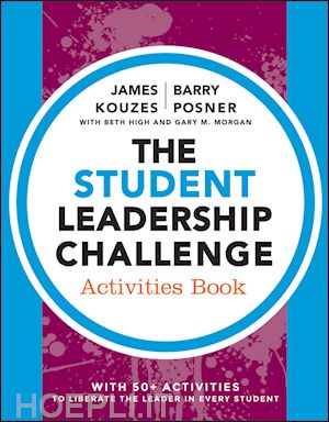 kouzes jm - the student leadership challenge – activities book