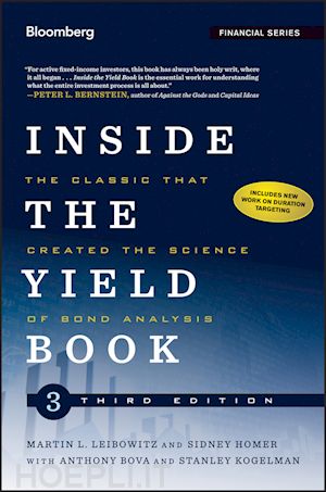leibowitz ml - inside the yield book, third edition – the classic  that created the science of bond analysis