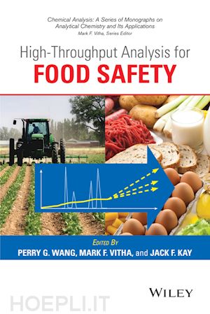 wang perry g. (curatore); vitha mark f. (curatore); kay jack f. (curatore) - high–throughput analysis for food safety