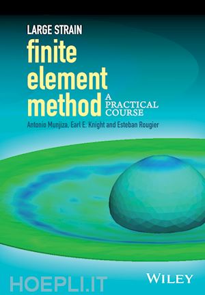 munjiza aa - large strain finite element method – a practical course