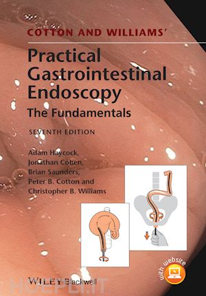 haycock a - cotton and williams' practical gastrointestinal endoscopy 7e