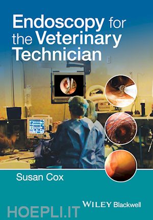 cox s - endoscopy for the veterinary technician
