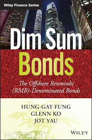 fung hg - dim sum bonds – the offshore renminbi (rmb)– denominated bonds