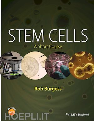 burgess r - stem cells – a short course