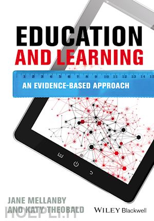 mellanby j - education and learning – an evidence–based approach