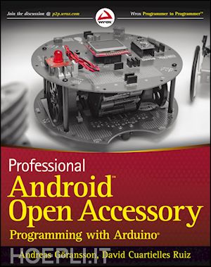 goransson andreas; ruiz david cuartielles - professional android open accessory programming with arduino