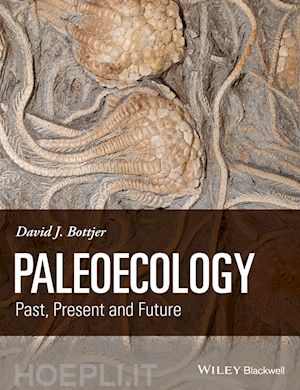 bottjer dj - paleoecology – past, present and future