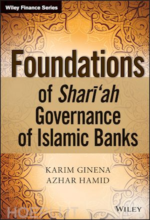 ginena karim; hamid azhar - foundations of shari'ah governance of islamic banks