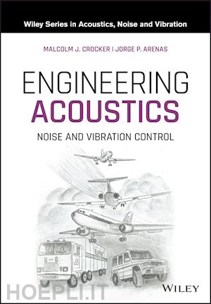 crocker mj - engineering acoustics – noise and vibration control