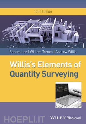 lee sandra; trench william; willis andrew - willis's elements of quantity surveying
