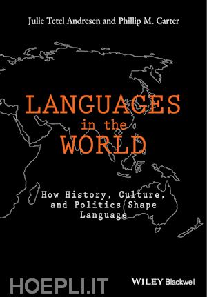 tetel andresen j - languages in the world – how history, culture, and politics shape language