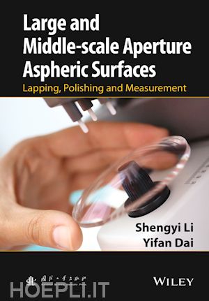 li s - large and middle–scale aperture aspheric surfaces – lapping, polishing and measurement