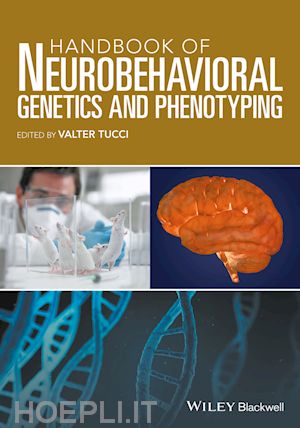 tucci v - handbook of neurobehavioral genetics and phenotyping