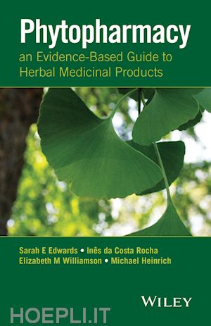edwards s - phytopharmacy – an evidence–based guide to herbal medicinal products