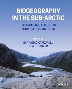 panagiotakopulu e - biogeography in the sub–arctic – the past and future of north atlantic biota