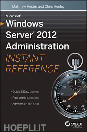 hester m - microsoft windows server 2012 administration instant reference