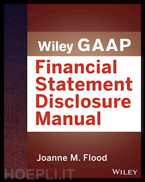 flood j - wiley gaap – financial statement disclosures manual