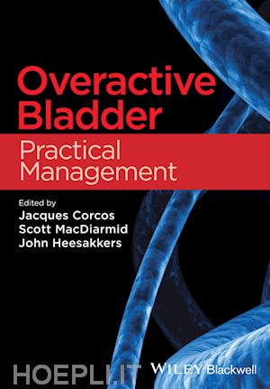 corcos j - overactive bladder – practical management