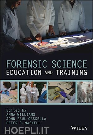 williams a - forensic science education and training – a tool–kit for lecturers and practitioner trainers