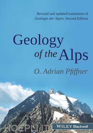 pfiffner o. adrian - geology of the alps