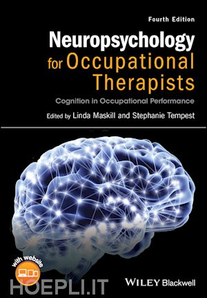 maskill l - neuropsychology for occupational therapists – cognition in occupational performance, 4e