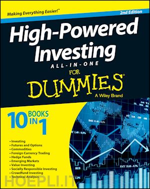 the experts at dummies - high–powered investing all–in–one for dummies