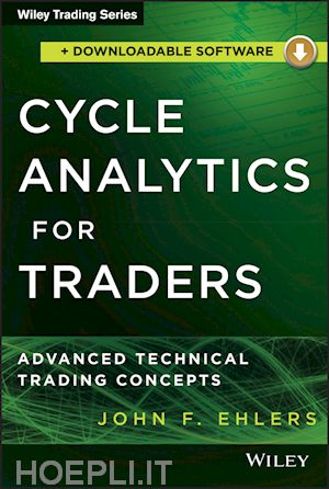 ehlers jf - cycle analytics for traders + downloadable software – advanced technical trading concepts
