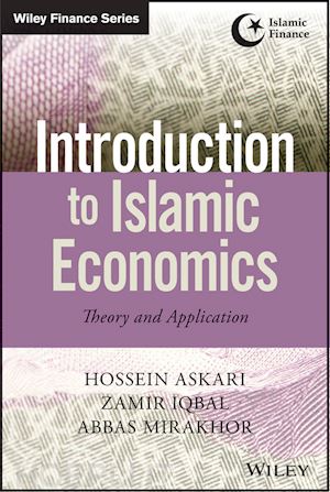 askari h - introduction to islamic economics – theory and application