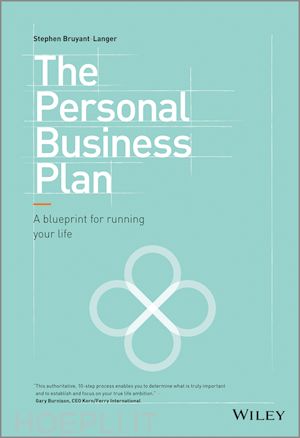 bruyant–langer s - the personal business plan – a blueprint for running life