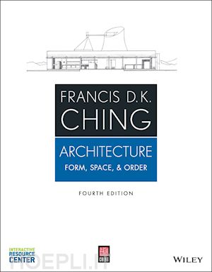 ching fdk - architecture: form, space, & order, fourth edition