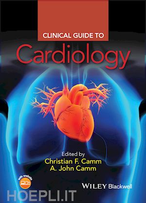 camm christian fielder (curatore); camm a. john (curatore) - clinical guide to cardiology