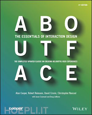 cooper a - about face – the essentials of interaction design, 4e