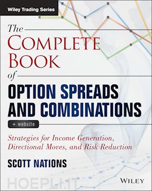 nations s - the complete book of option spreads & combinations  + website –  strategies for income generation, directional moves, and risk reduction