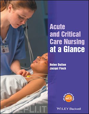 dutton h - acute and critical care nursing at a glance