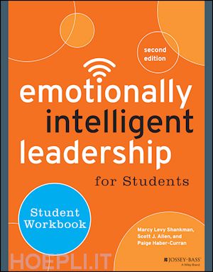 shankman ml - emotionally intelligent leadership for students – student workbook 2e