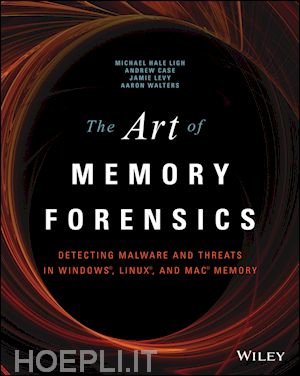 hale ligh mh - the art of memory forensics: detecting malware and  threats in windows, linux, and mac memory