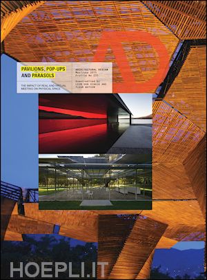 van schaik l - pavilions, pop ups and parasols – the impact of real and virtual meeting on physical space