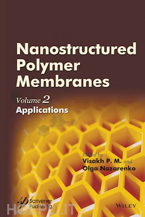 p.m. - nanostructured polymer membranes – volume 2, applications