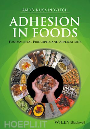 nussinovitch a - adhesion in foods – fundamental principles and applications