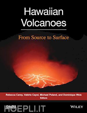 carey r - hawaiian volcanoes – from source to surface
