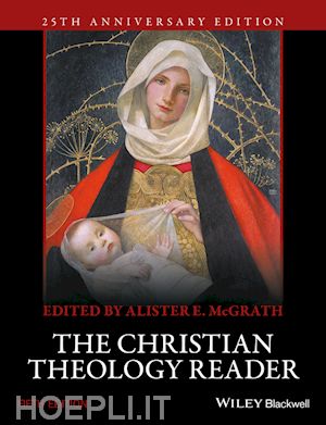 mcgrath ae - the christian theology reader, 5e