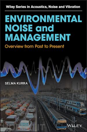 kurra s - environmental noise and management – overview from past to present