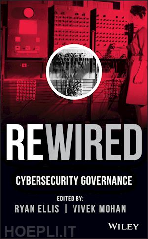 ellis r - rewired – cybersecurity governance
